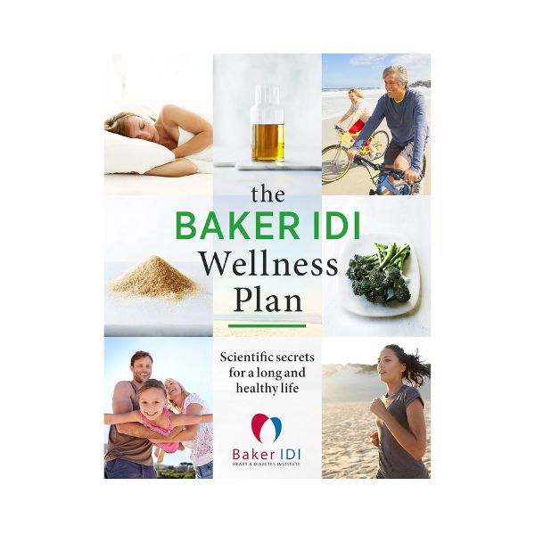 The Baker IDI Wellness Plan - Baker IDI Heart & Diabetes Institute