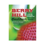 Berry Hill: Stories and Recipes from Beerenberg Farm - Grant Paech