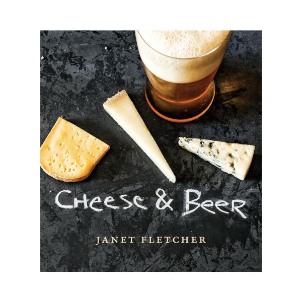 Cheese & Beer - Janet Fletcher