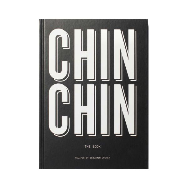 Chin Chin: The Book - Recipes by Benjamin Cooper