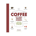 Coffee: It's Not Rocket Science - Sebastien Racineux & Chung-Leng Tran