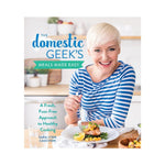 The Domestic Geeks: Meals made Easy - Sara Lynn Cauchon