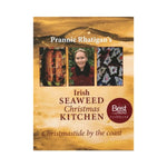 Prannie Rhatigan's Irish Seaweed Christmas Kitchen: Christmastide by the Coast