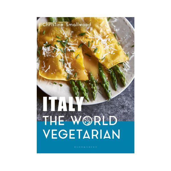 Italy: The World Vegetarian - Christine Smallwood