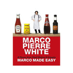 Marco Made Easy: A Three-Star Chef Makes it Simple - Marco Pierre White