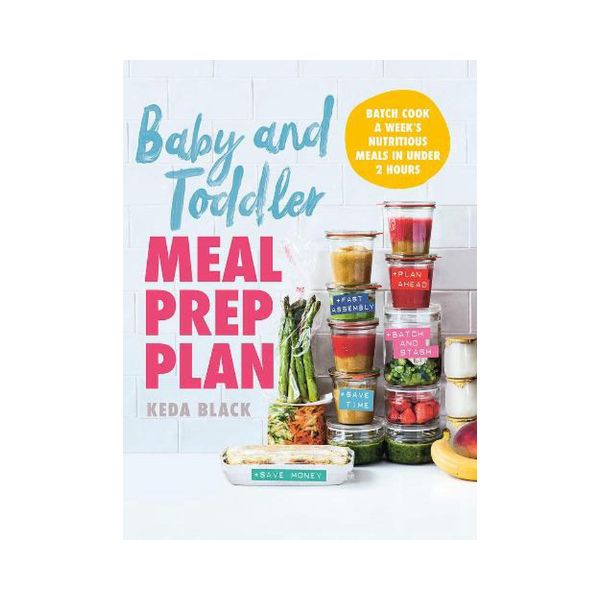 Baby and Toddler Meal Prep Plan - Keda Black