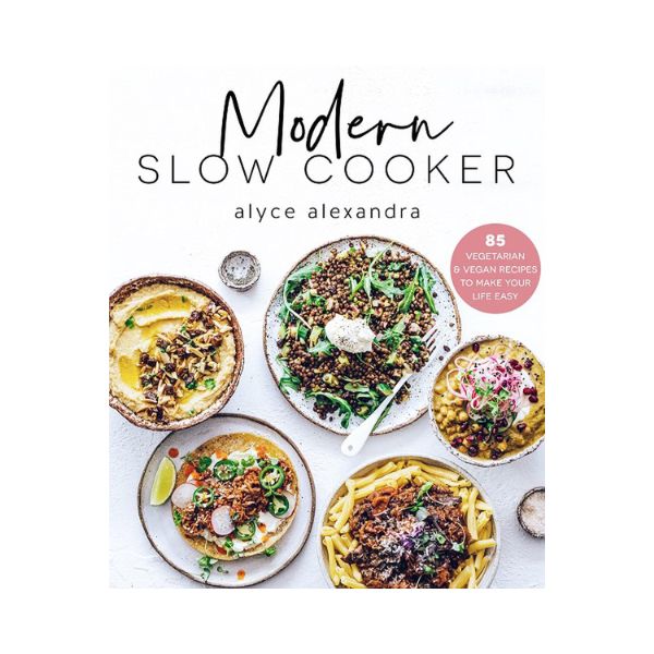 Modern Slow Cooker - Alyce Alexandra