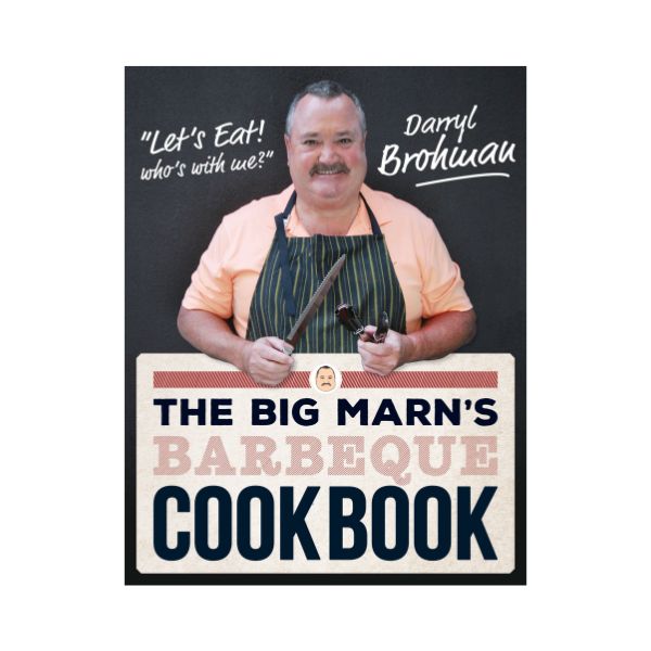 The Big Marn's Barbeque Cookbook - Darryl Brohman