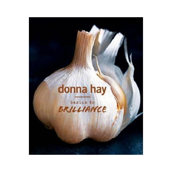 Basic's to Brilliance - Donna Hay