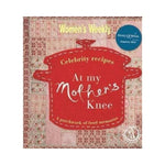 Celebrity Cookbook: At My Mothers Knee - Australian Women's Weekly