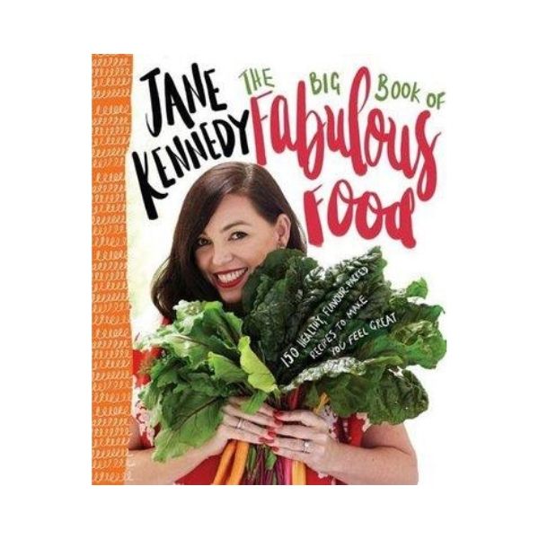 The Big Book of Fabulous Food - Jane Kennedy
