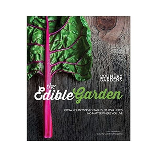 The Edible Garden - Country Garden's Magazine