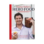 Seamus Mullen's Hero Food: How cooking with delicious things can make us feel better