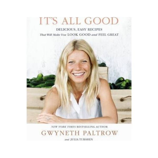 It's All Good - Gwyneth Paltrow