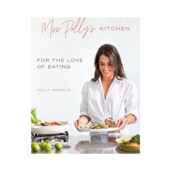 Miss Polly's Kitchen - Polly Markus