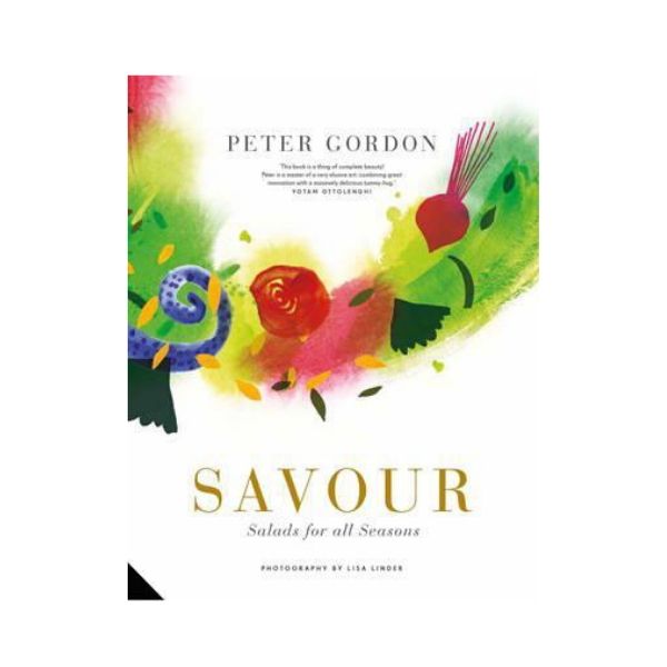 Savour: Salads for all Seasons - Peter Gordon