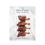 The Slim Palate Paleo Cookbook - Joshua Weissman