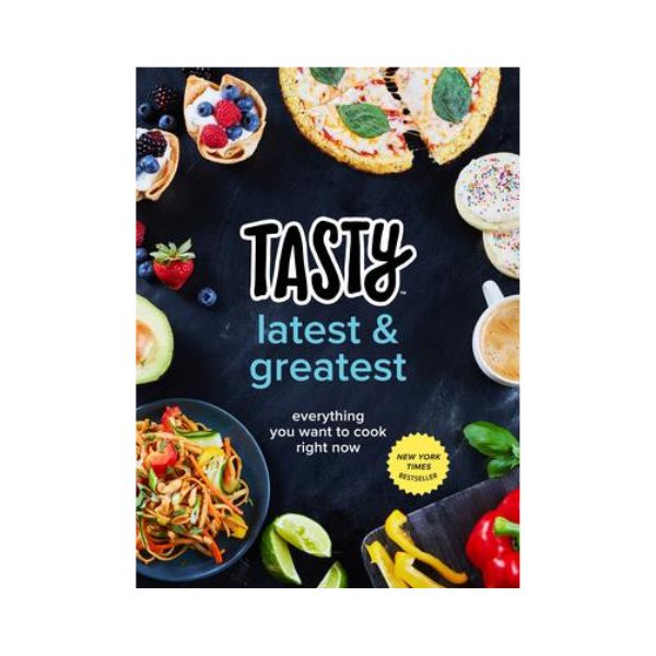 Tasty Latest & Greatest - Everything you want to cook right now