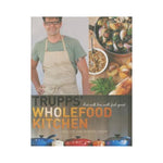 Trupps' Wholefood Kitchen - Walter and Dorota Trupp